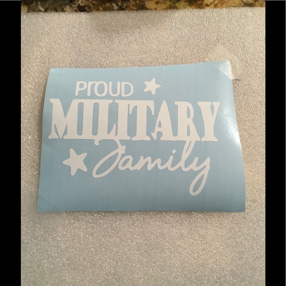Proud military family vinyl decal